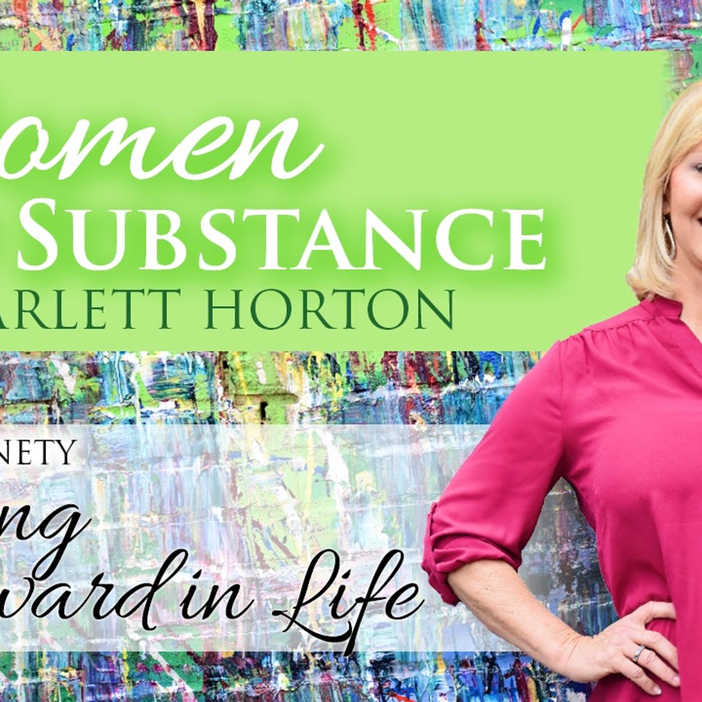 Women of Substance with Dr. Scarlett Horton