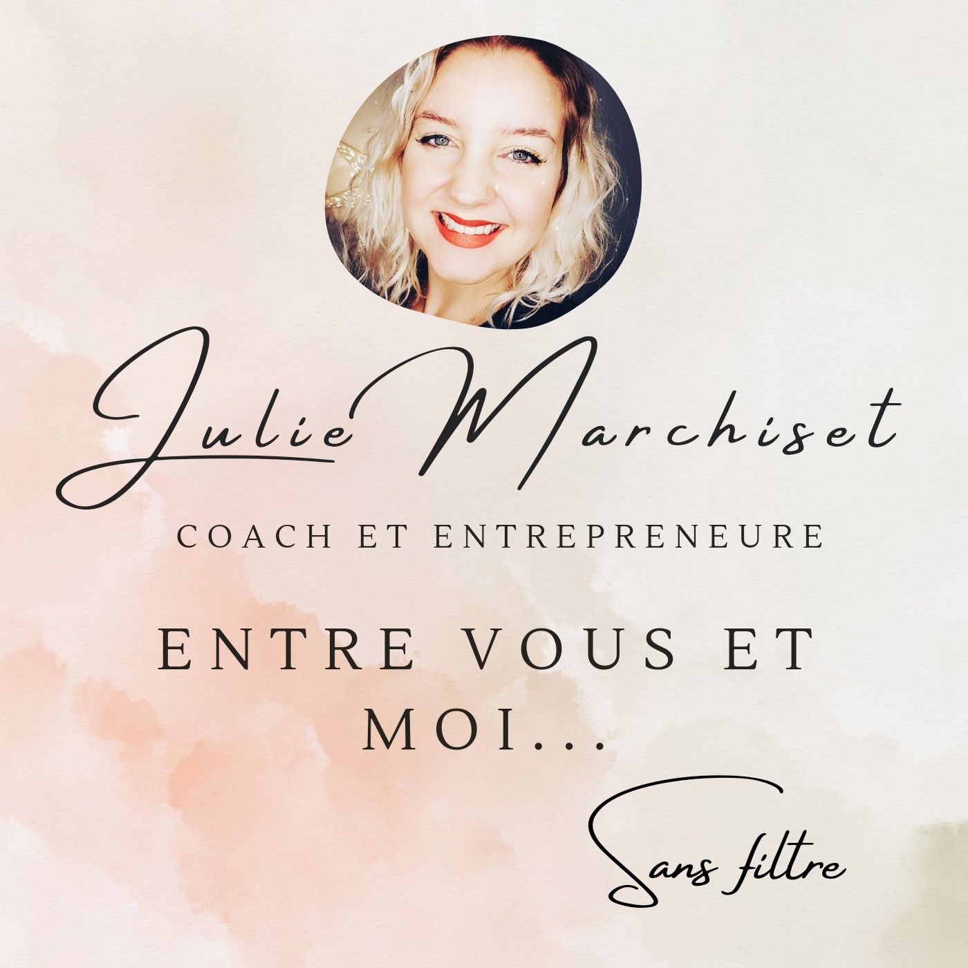 Entre Vous et Moi... Sans Filtre