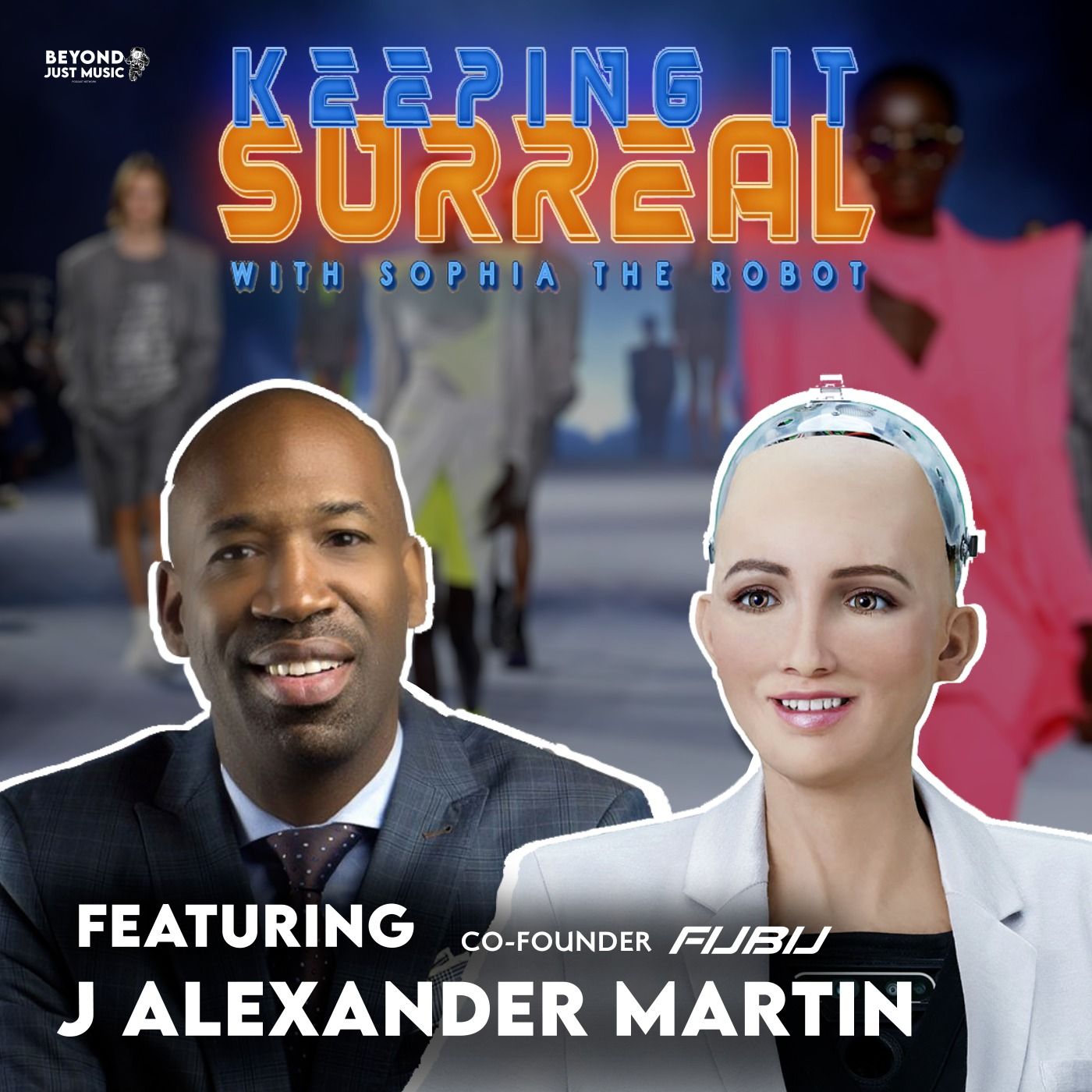 Tech meet Culture: Sophia The Robot & FUBU Co Founder J.Alexander Martin