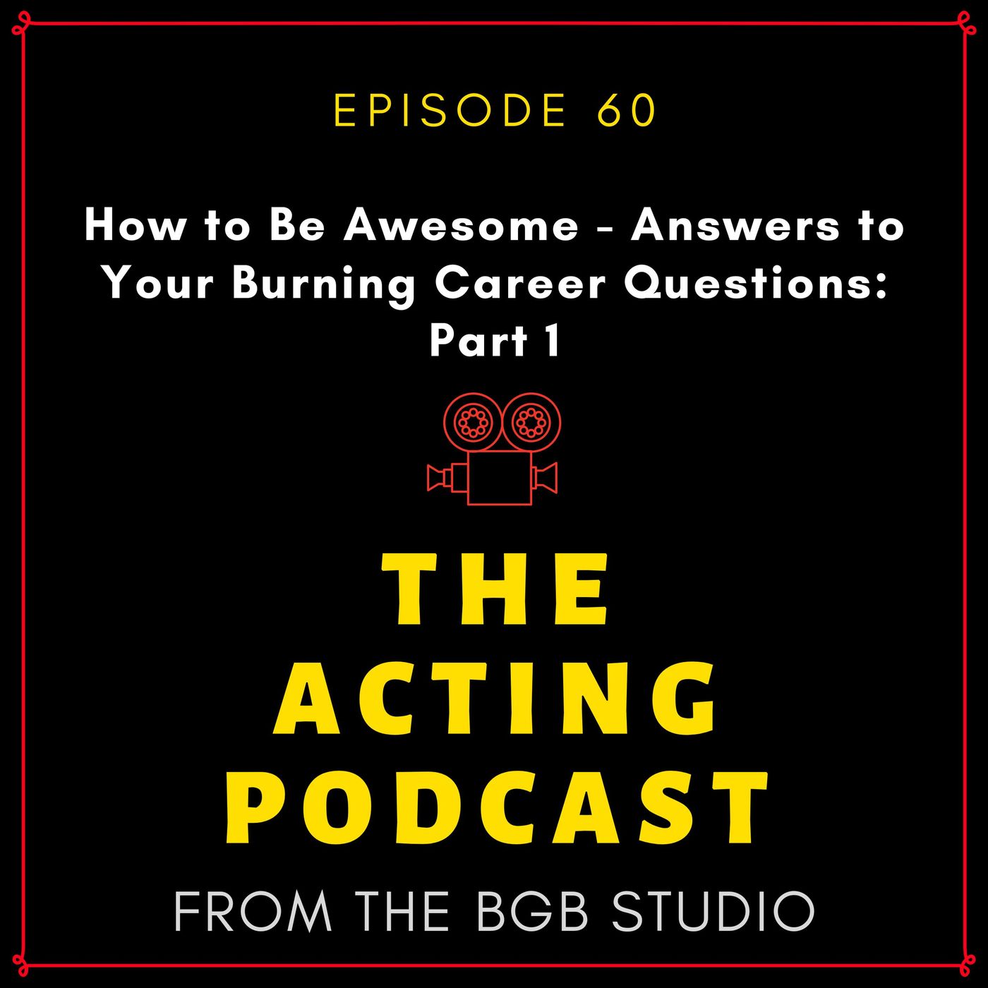 Ep. 60: How to Be Awesome – Answers to Your Burning Career Questions: Part 1