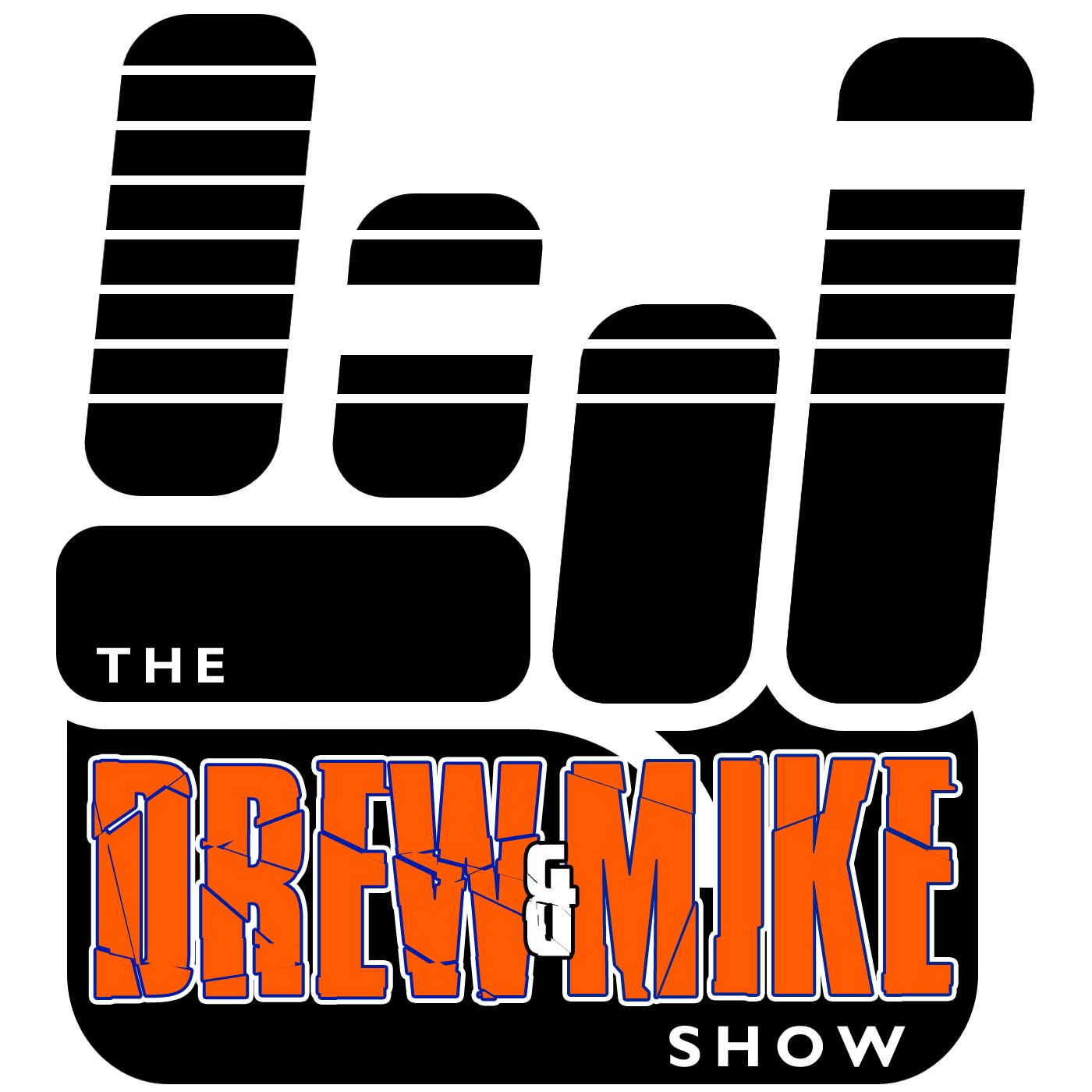 Drew and Mike Podcast