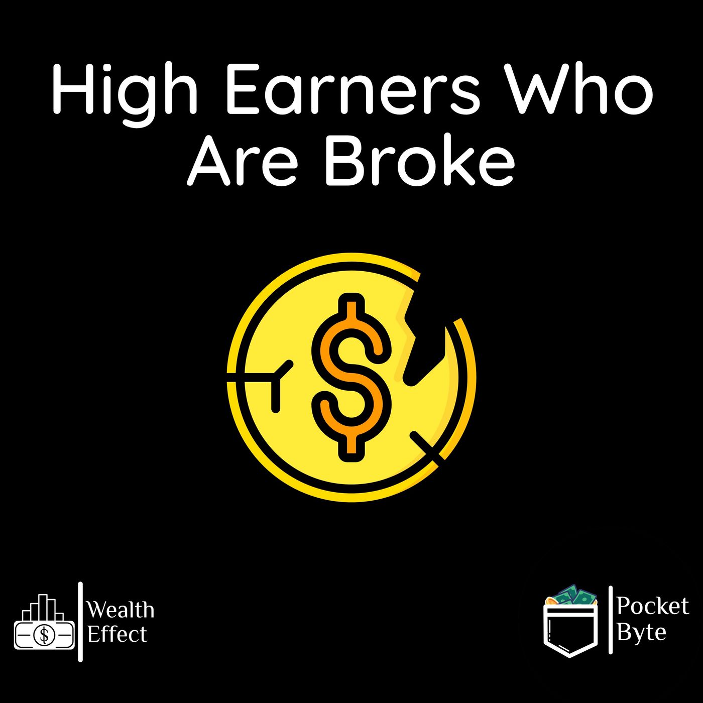Why High Earners Stay Broke | Pocket Byte #25