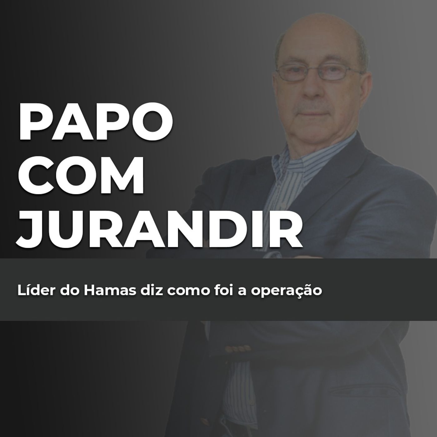 Líder do Hamas diz como foi a operação episode artwork