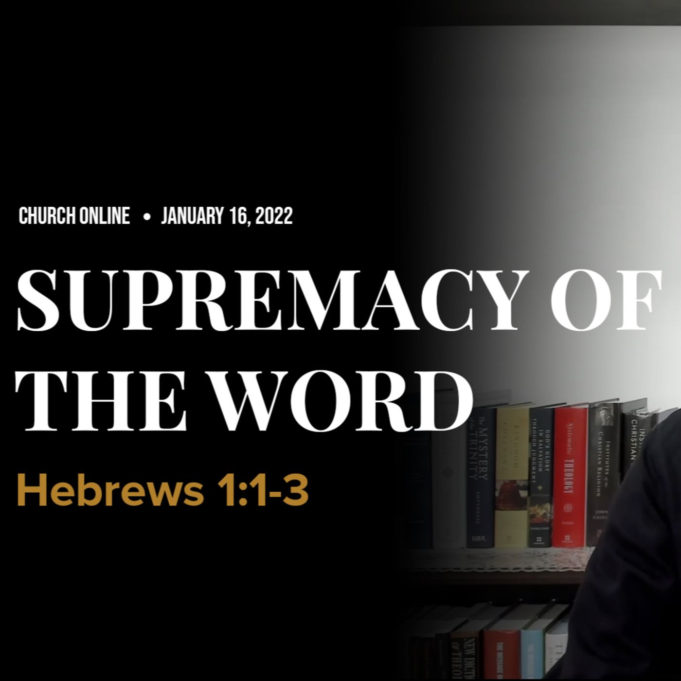 The Supremacy of the Word (Heb. 1:1-3) episode artwork