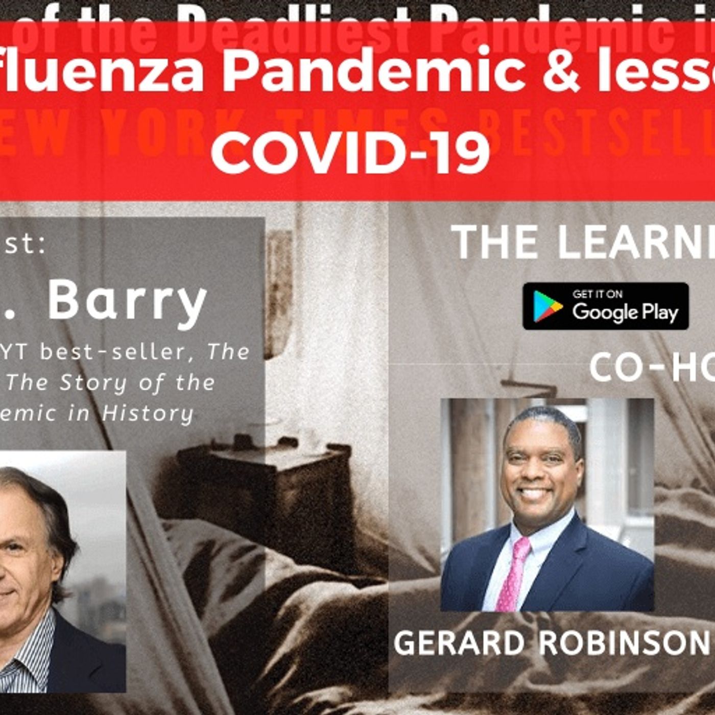 New York Times #1 best-selling author John M. Barry on the 1918 Influenza Pandemic & lessons for COVID-19