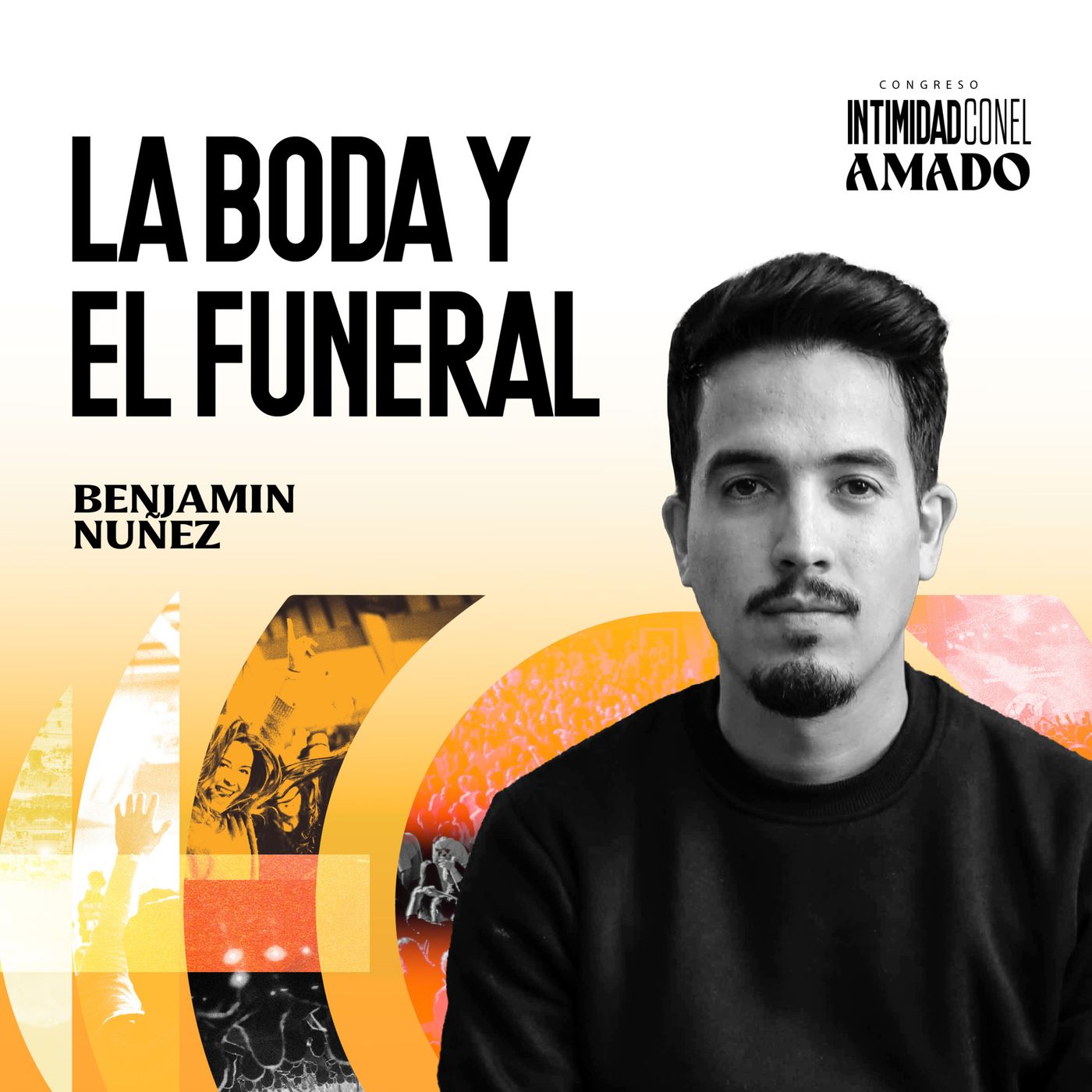 Sesión 4: “La Boda y el Funeral” | Benjamín Núñez | #ICEA2023