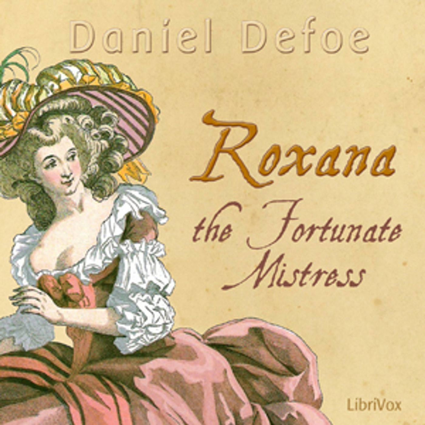 Daniel Defoe - Roxana: The Fortunate Mistress cover art