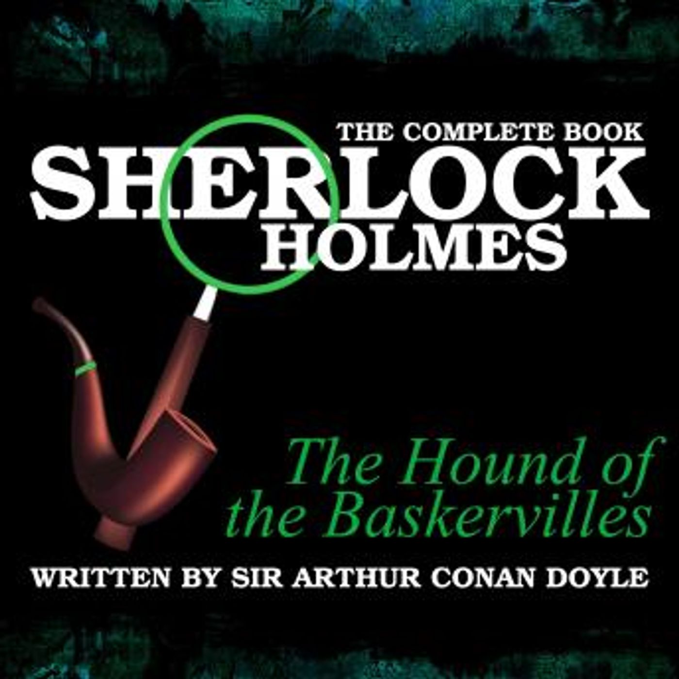 The Complete Book - The Hound of the Baskervilles by Sir Arthur Conan Doyle episode artwork