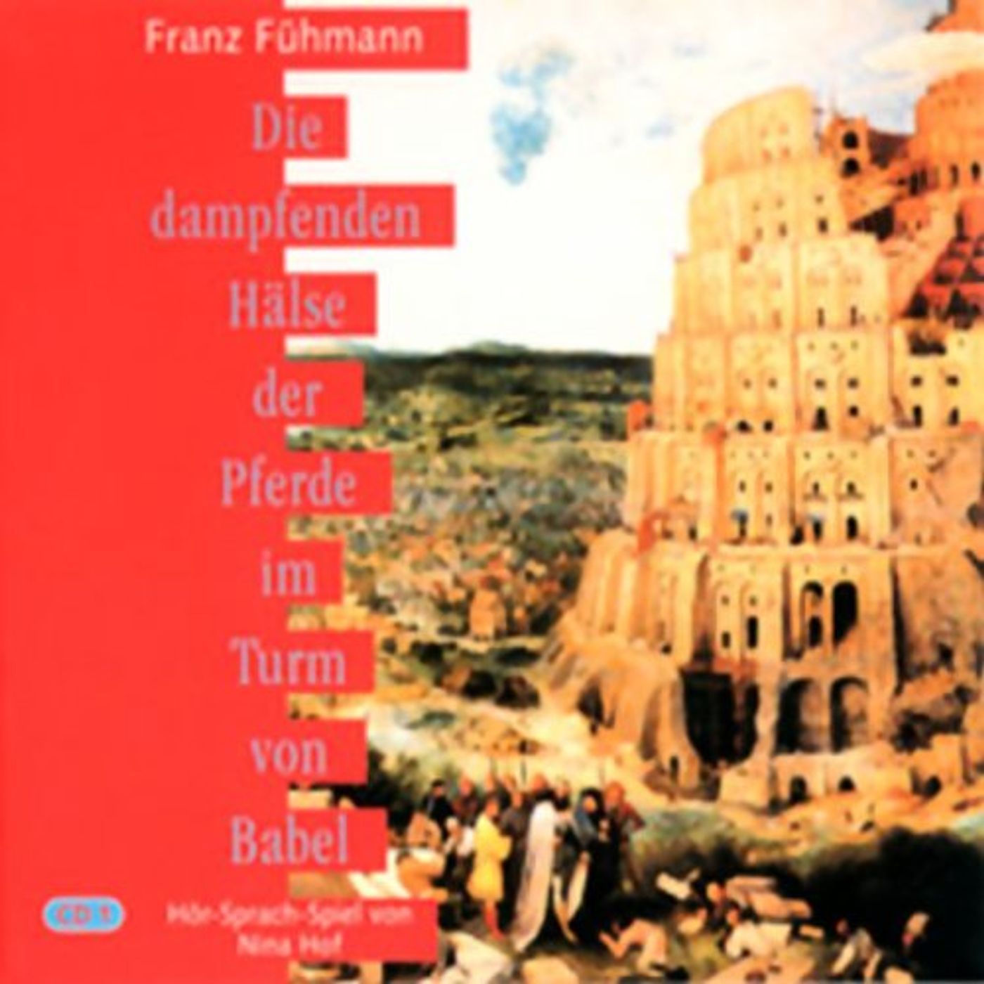 Die dampfenden Hälse der Pferde im Turm zu Babel Hörbuch von Franz Fühmann episode artwork
