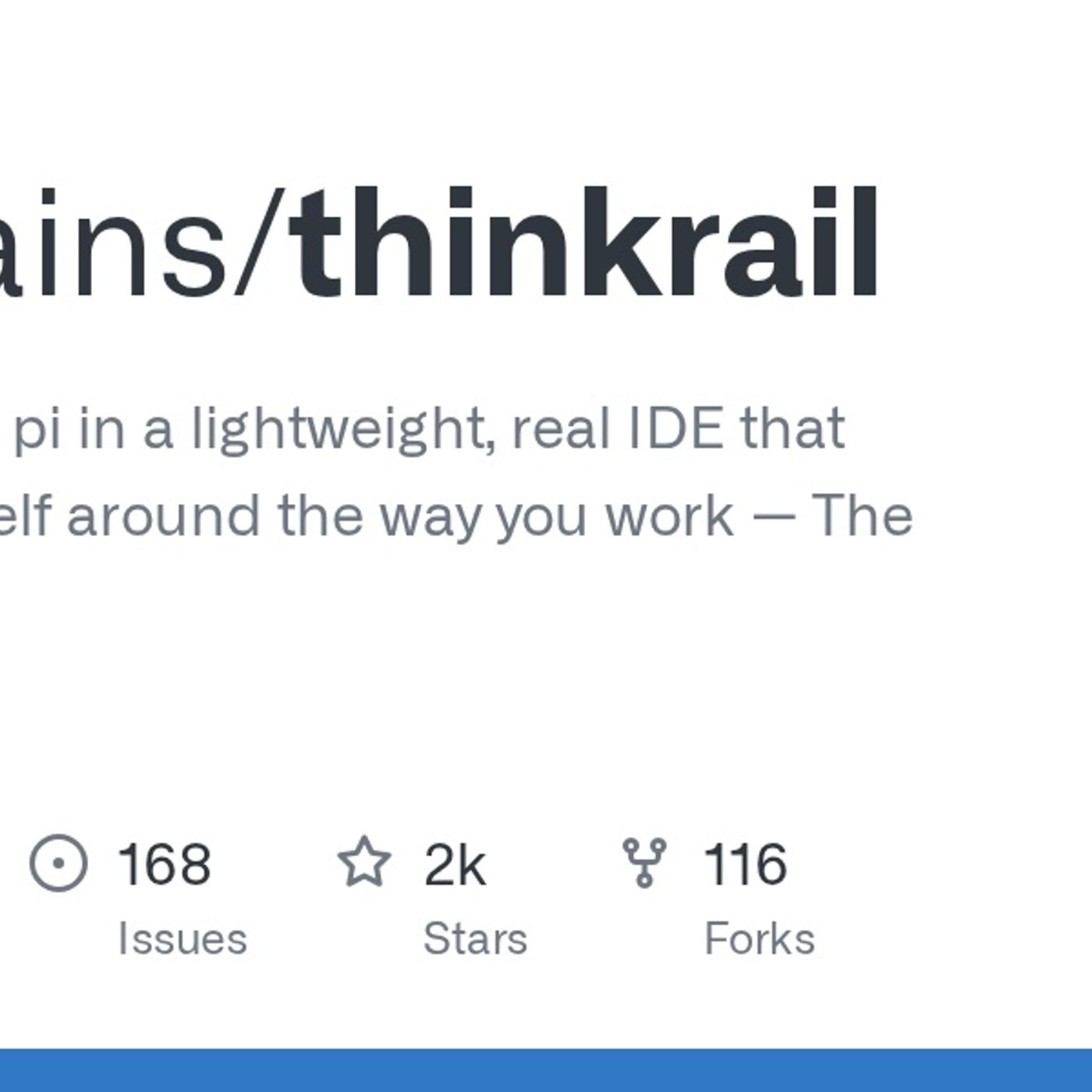 GitHub - JetBrains/thinkrail: Vibe code with pi in a lightweight, real IDE that customises itself around the way you work — The Vibe You Nee