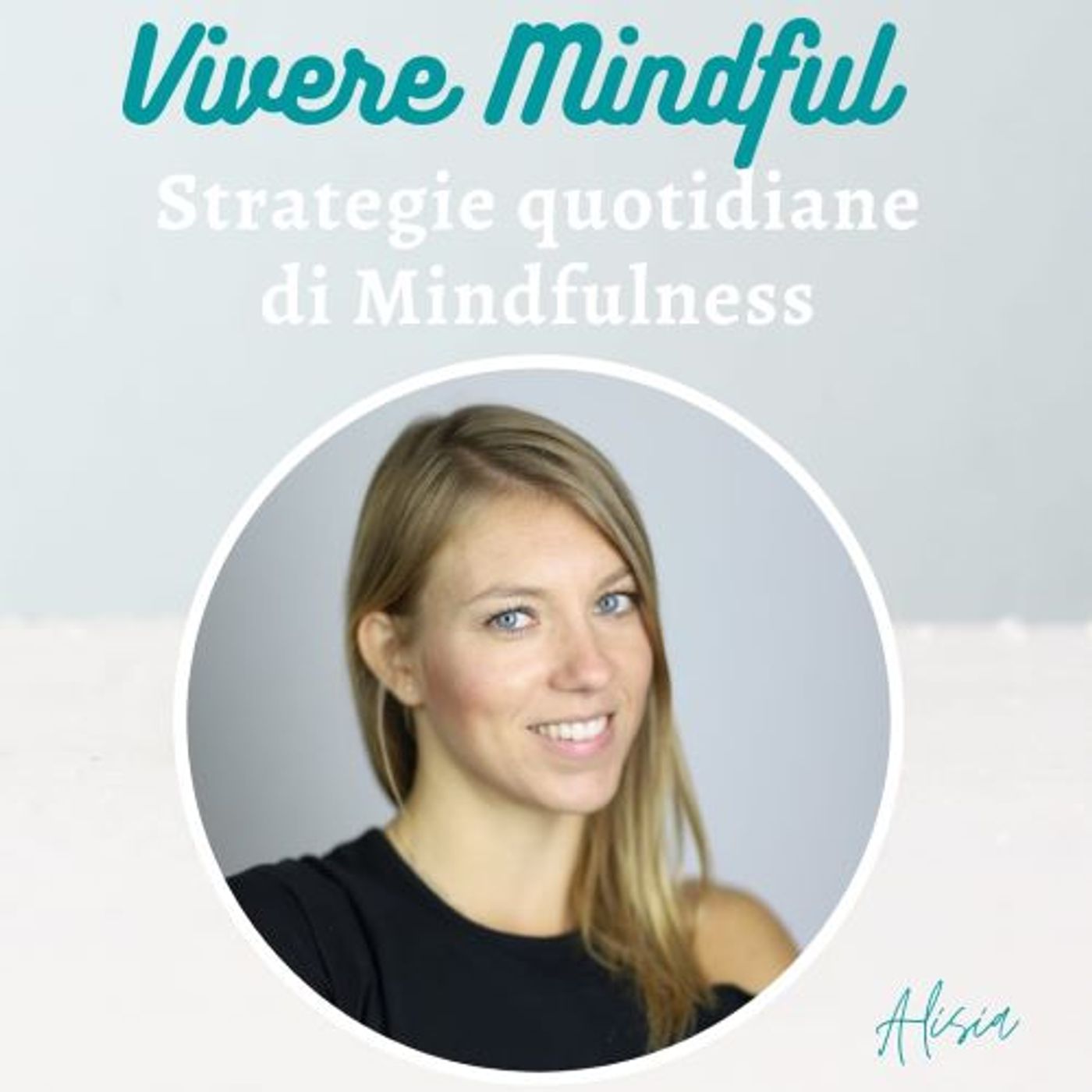 Mindfulness | Vivere Mindful | Strategie Quotidiane di Mindfulness