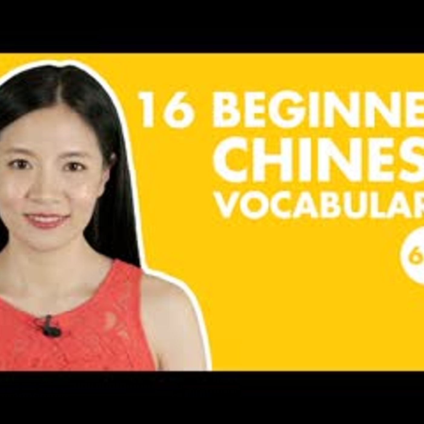 16 Beginner Chinese Vocabulary In 10 Minutes!   Easy   New HSK 1 episode artwork