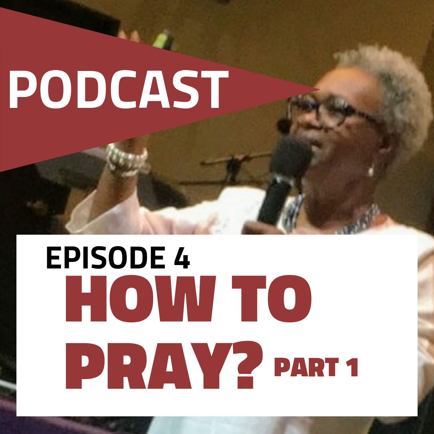 Episode 4: How To Pray?