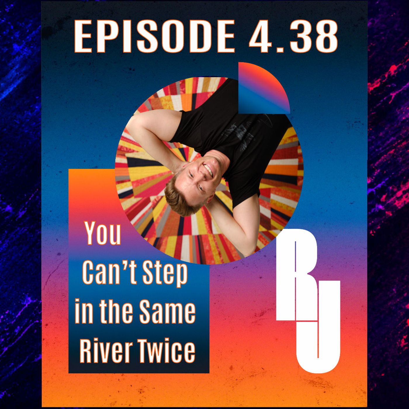 ICYMI - You Can’t Step in the Same River Twice — Coming Home to a Different You