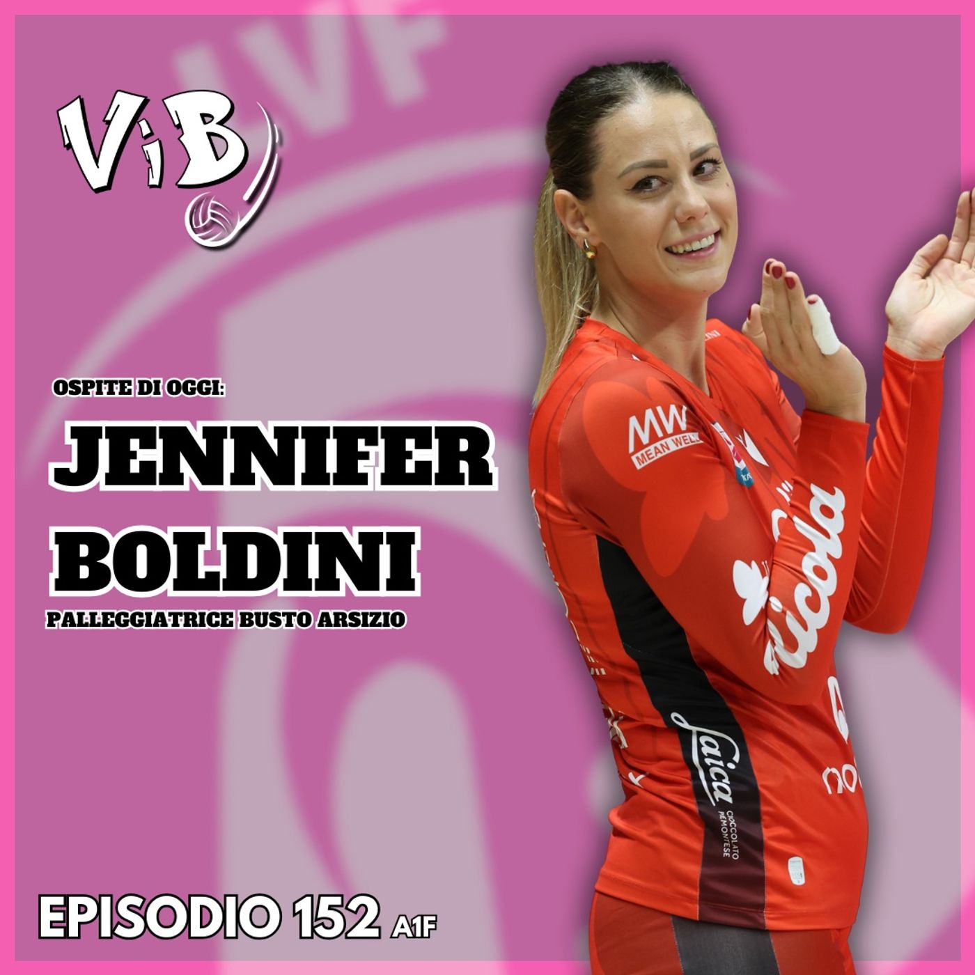 Episodio 152(A1F): "Vita da palleggiatrice" con JENNIFER BOLDINI