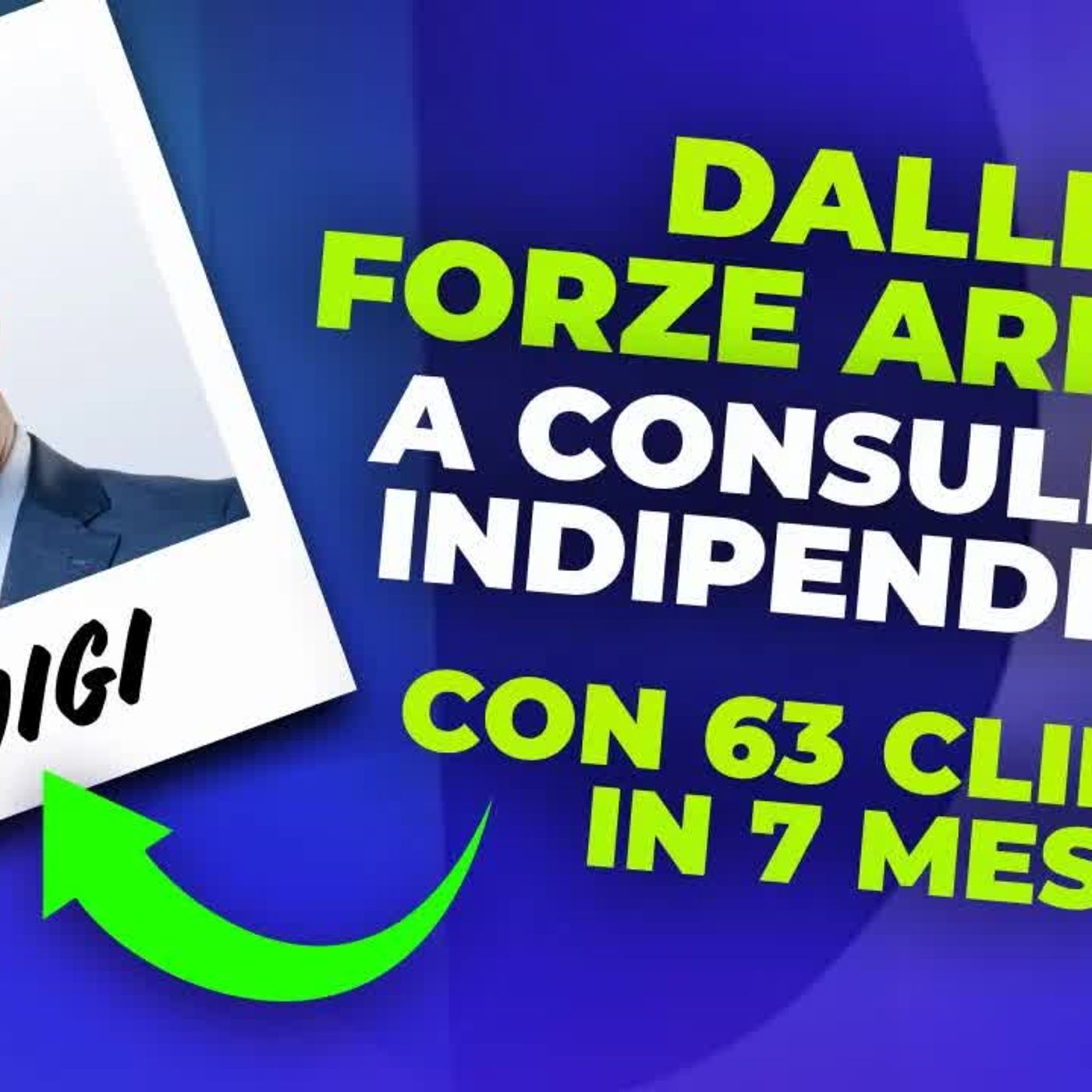 Dalle forze armate alla consulenza finanziaria indipendente: la storia di Luigi Serra episode artwork