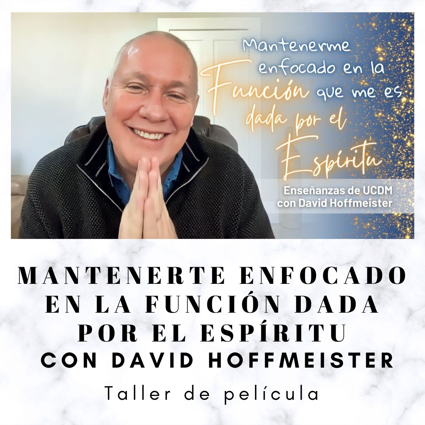 David Hoffmeister UCDM en Español