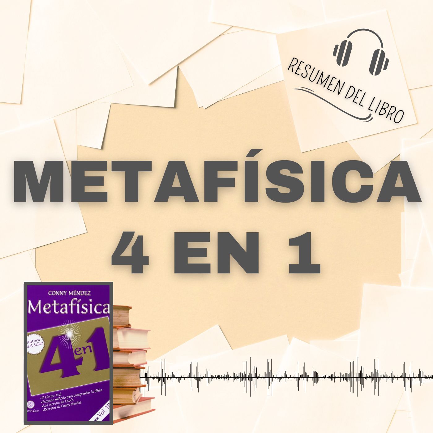 METAFÍSICA 4 EN 1 📗 Resumen del Libro - Ideas Clave de CONNY MÉNDEZ (Baja tu PDF📥)