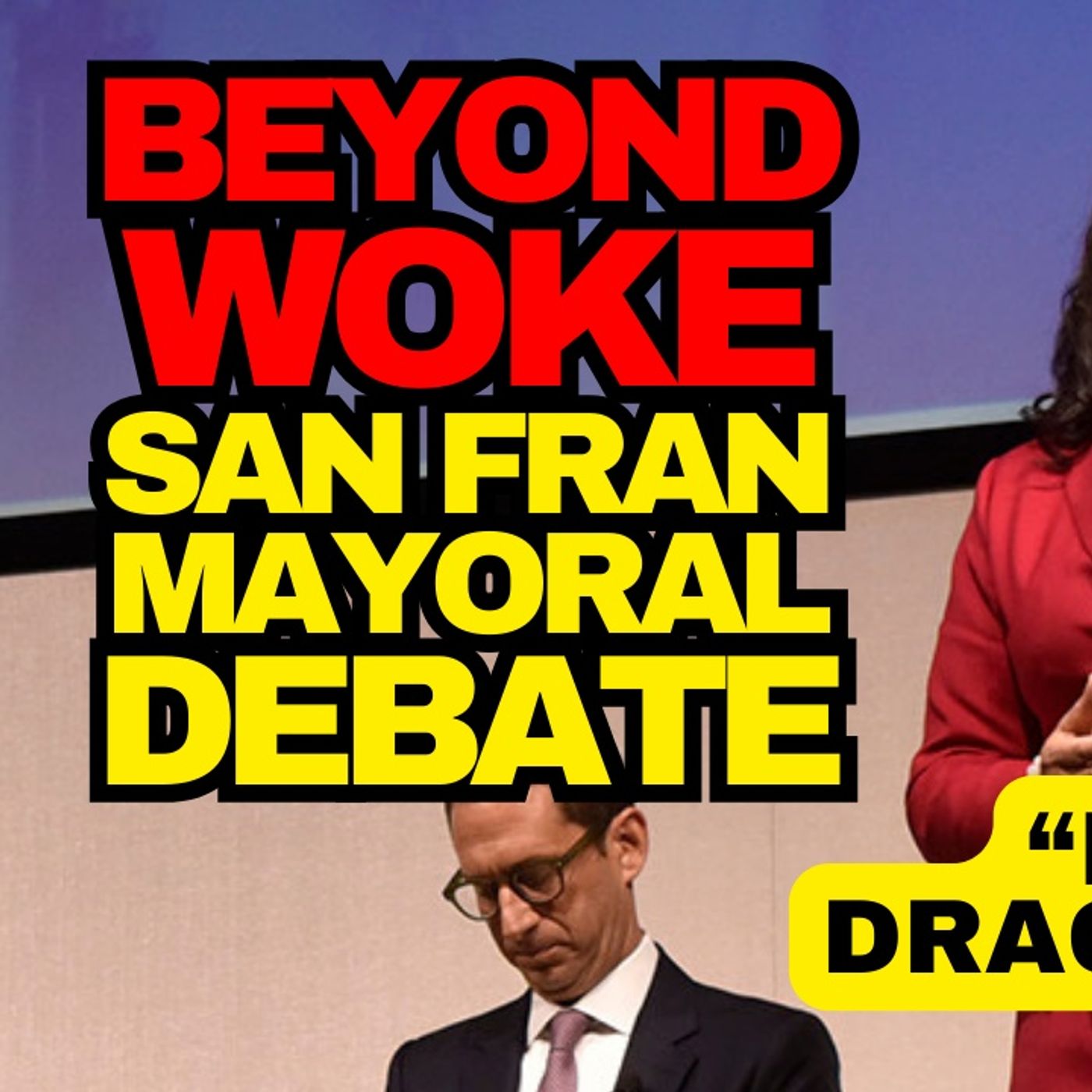 LUNACY! San Fran Mayor Demands Rival Name 3 Drag Queens episode artwork