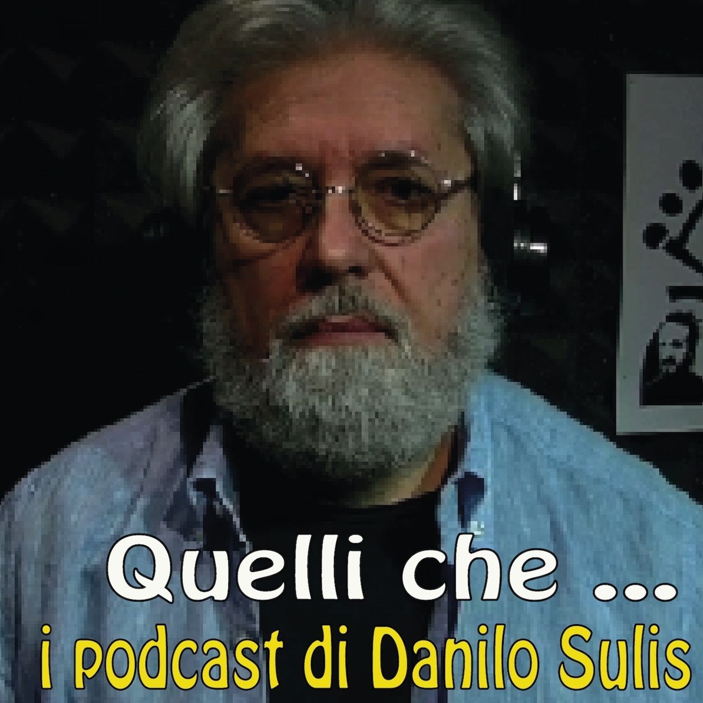 QUELLI CHE... i podcast di Danilo Sulis podcast artwork