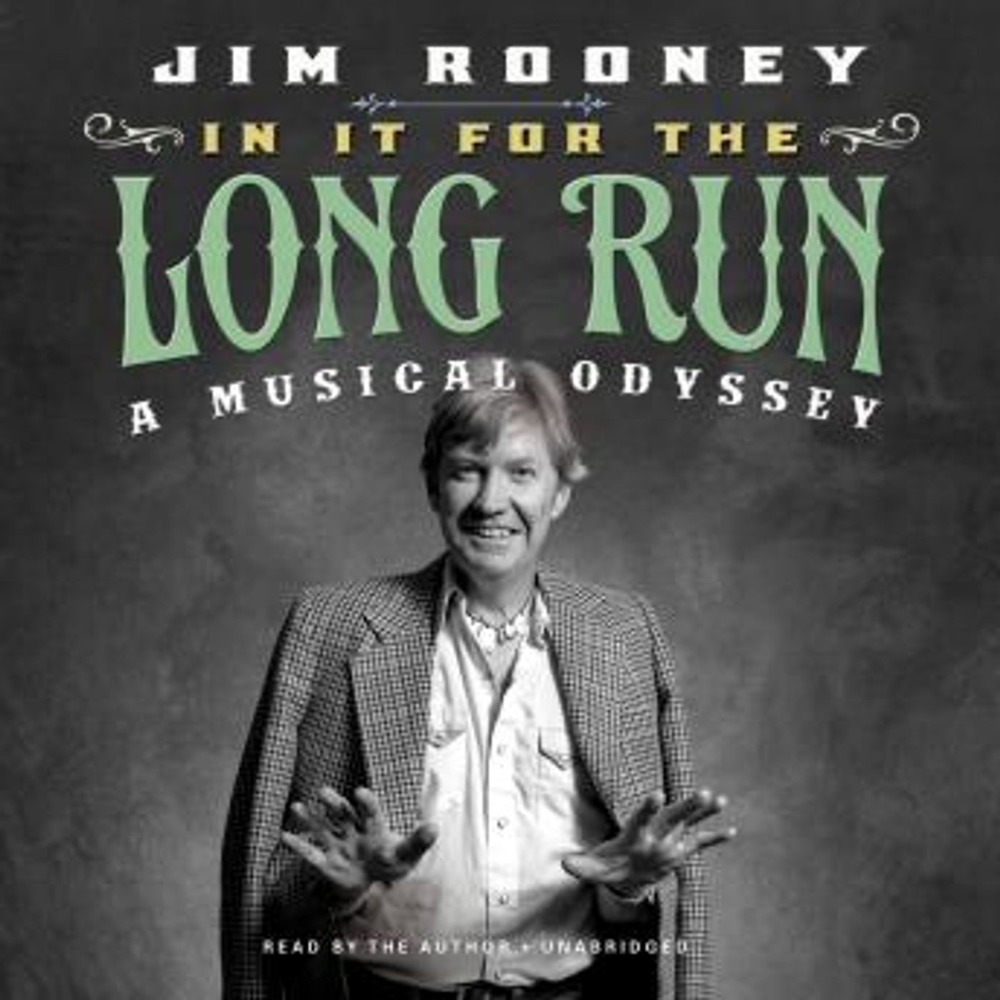 In It for the Long Run: A Musical Odyssey by Jim Rooney episode artwork