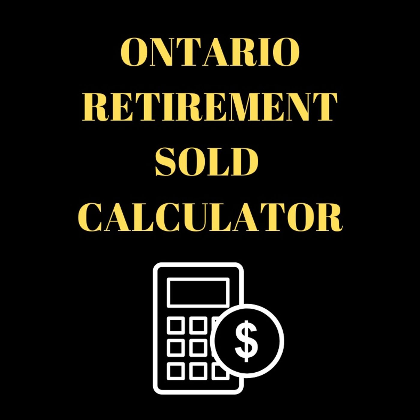 Ontario Retirement Sold Calculator episode artwork