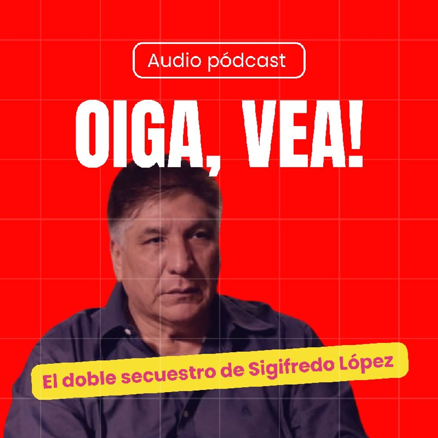 Oiga, Vea!