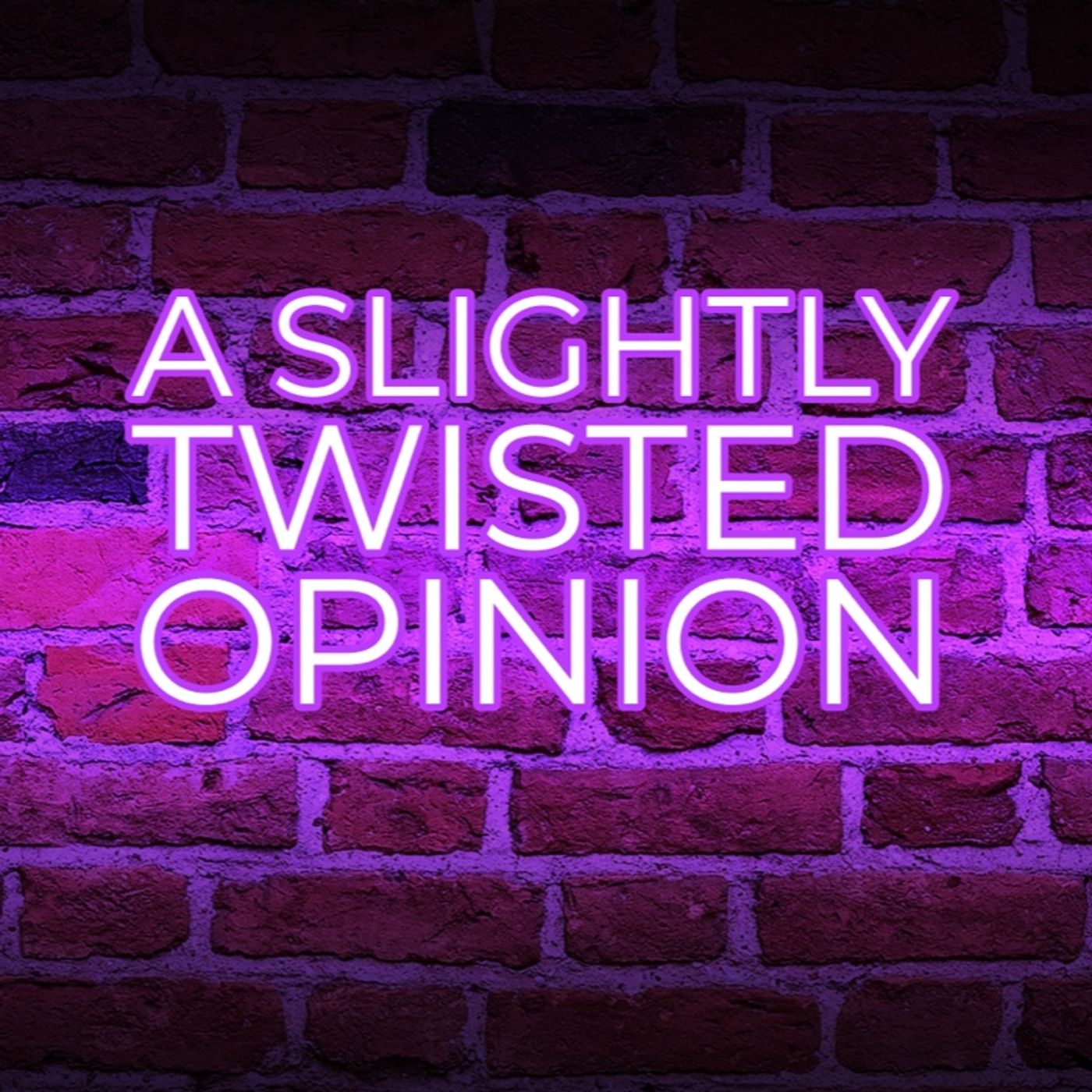 A Slightly Twisted Opinion