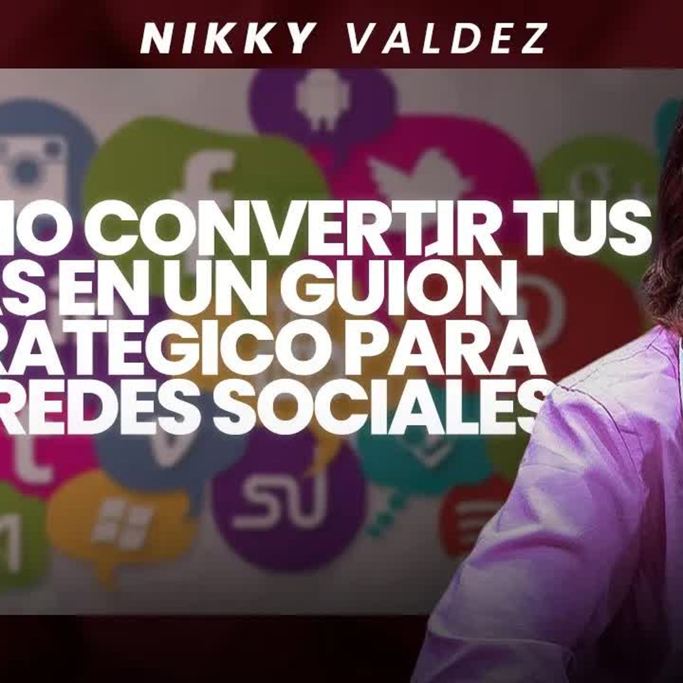 Redes sociales y la importancia de los primeros 3 segundos en tus contenidos ｜ Nikky Valdez episode artwork
