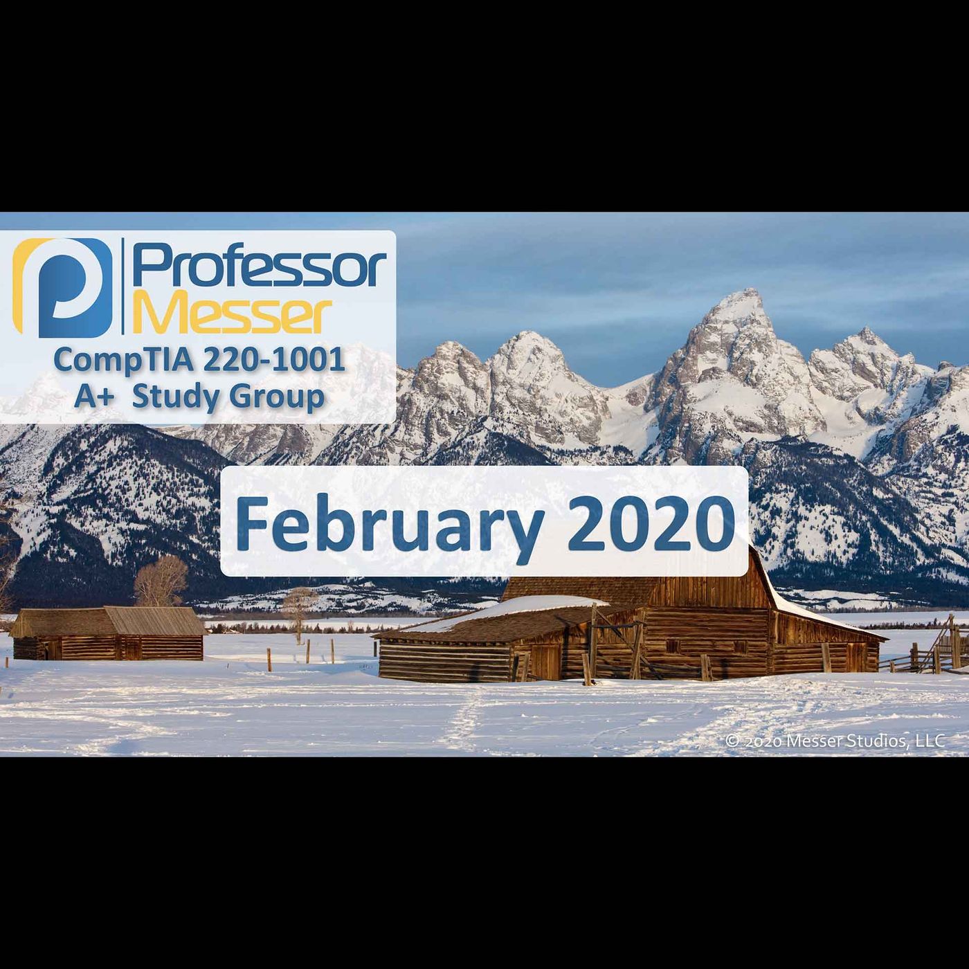 Professor Messer's CompTIA 220-1001 A+ Study Group After Show - February 2020
