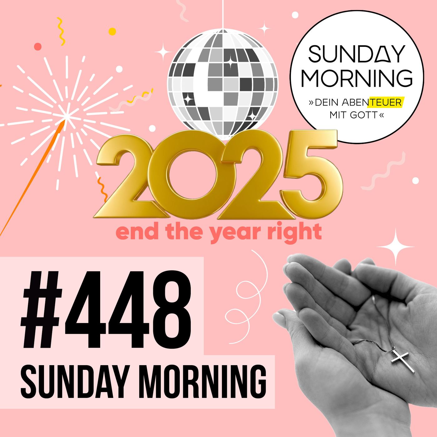 MINISTRY MESSAGE – End the year right  | Sunday Morning #448