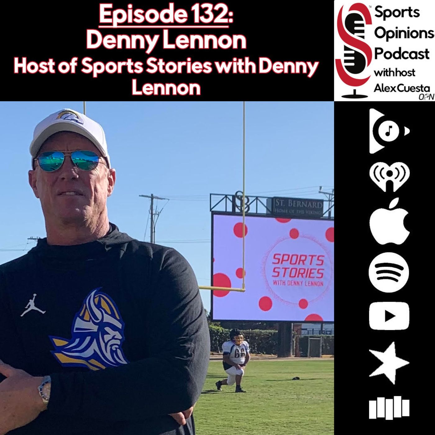 132. Denny Lennon, Host of Sports Stories with Denny Lennon