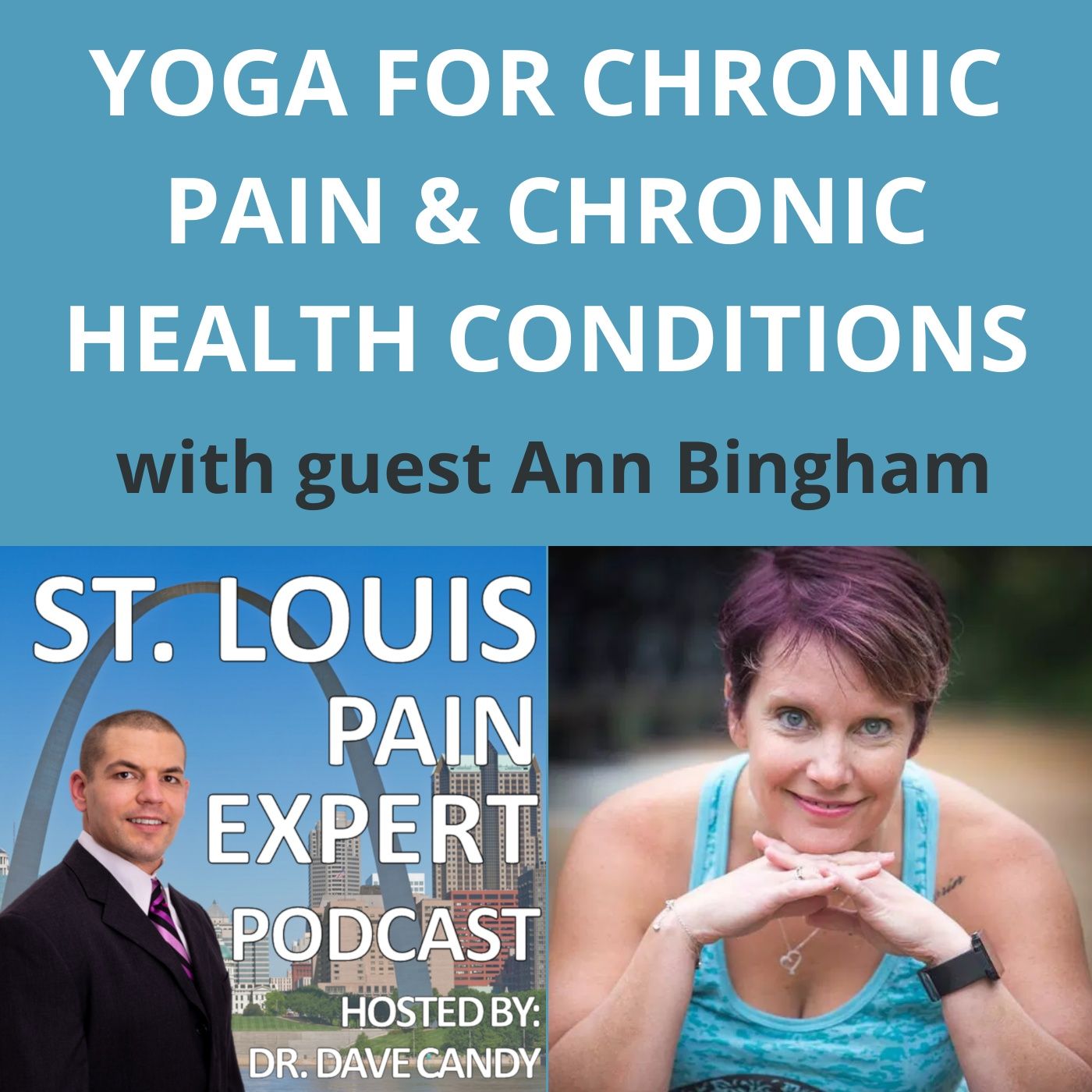 Yoga For Chronic Pain & Chronic Health Conditions With Guest Ann Bingham