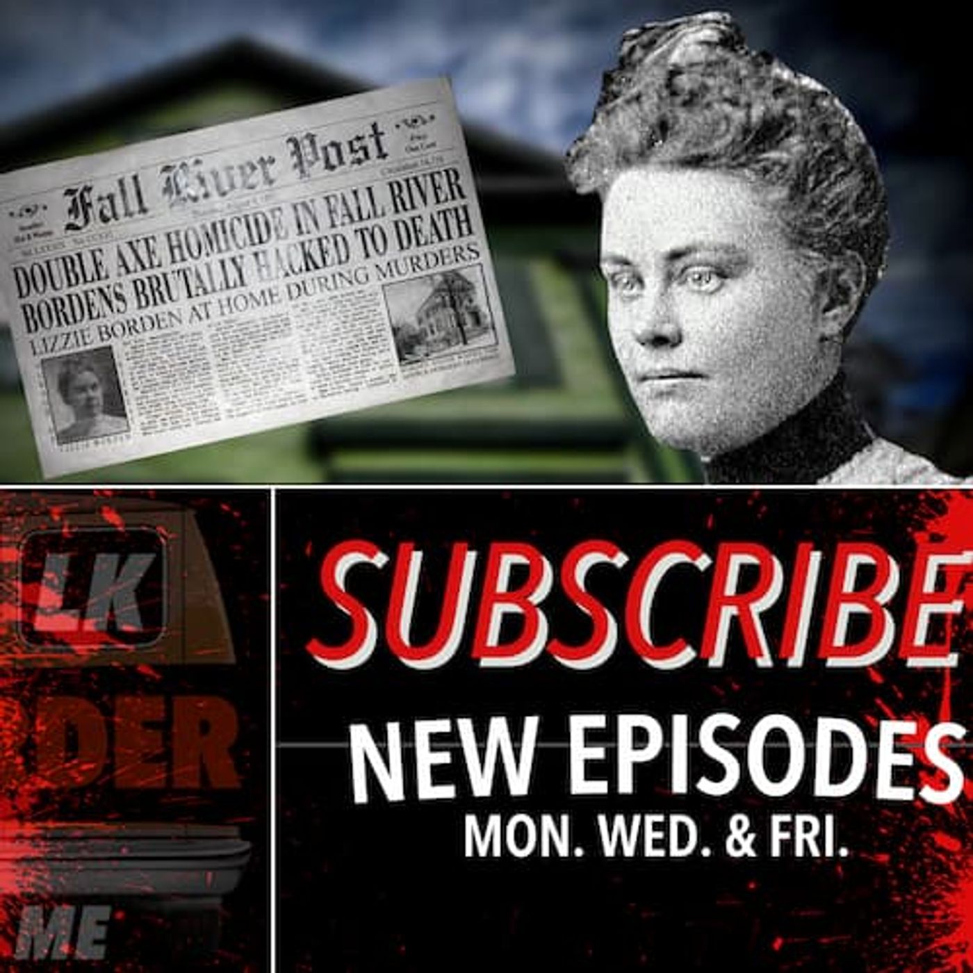 356 | Lizzie Borden: Fall River’s Femme Fatale