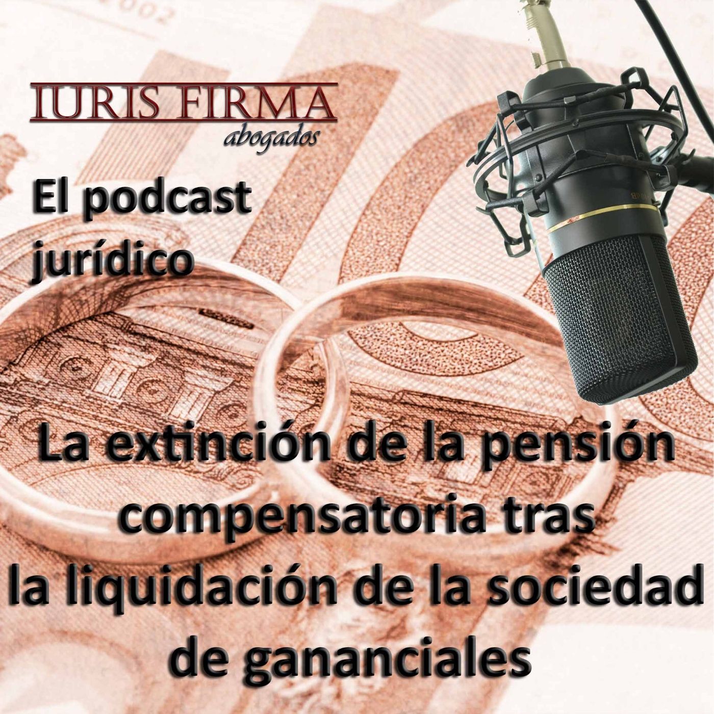 IurisFirma Abogados - El podcast jurídico