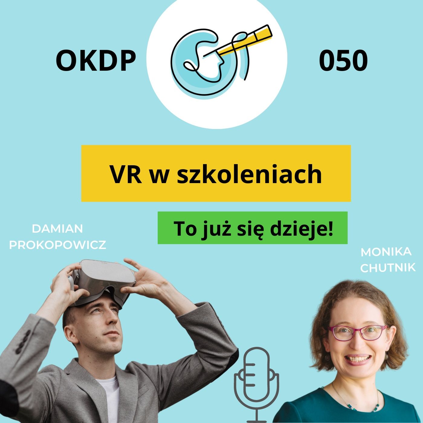 OKDP 050: VR to już się dzieje. Wirtualna rzeczywistość w szkoleniach