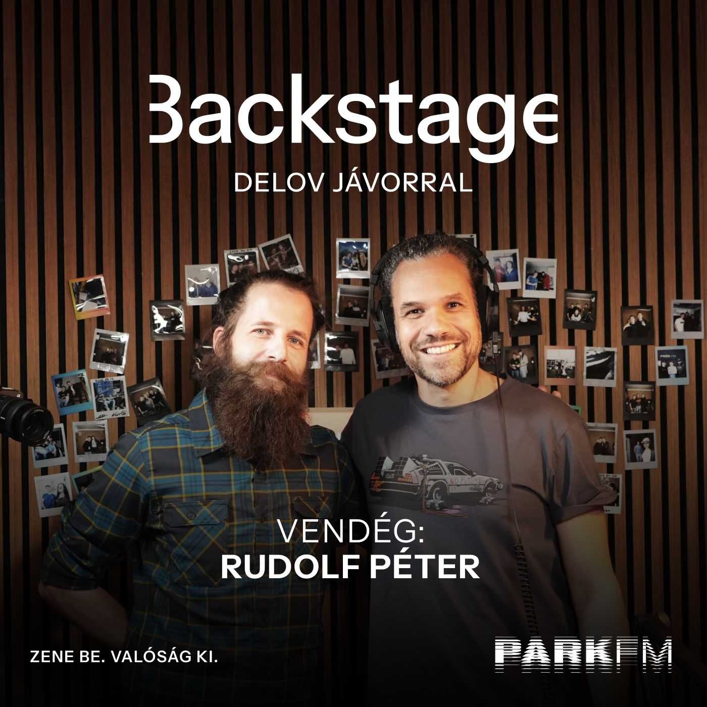 A világ összes kilométerét megtettem már, és egyiket sem bánom: Rudolf Péter | Park FM – Backstage episode artwork