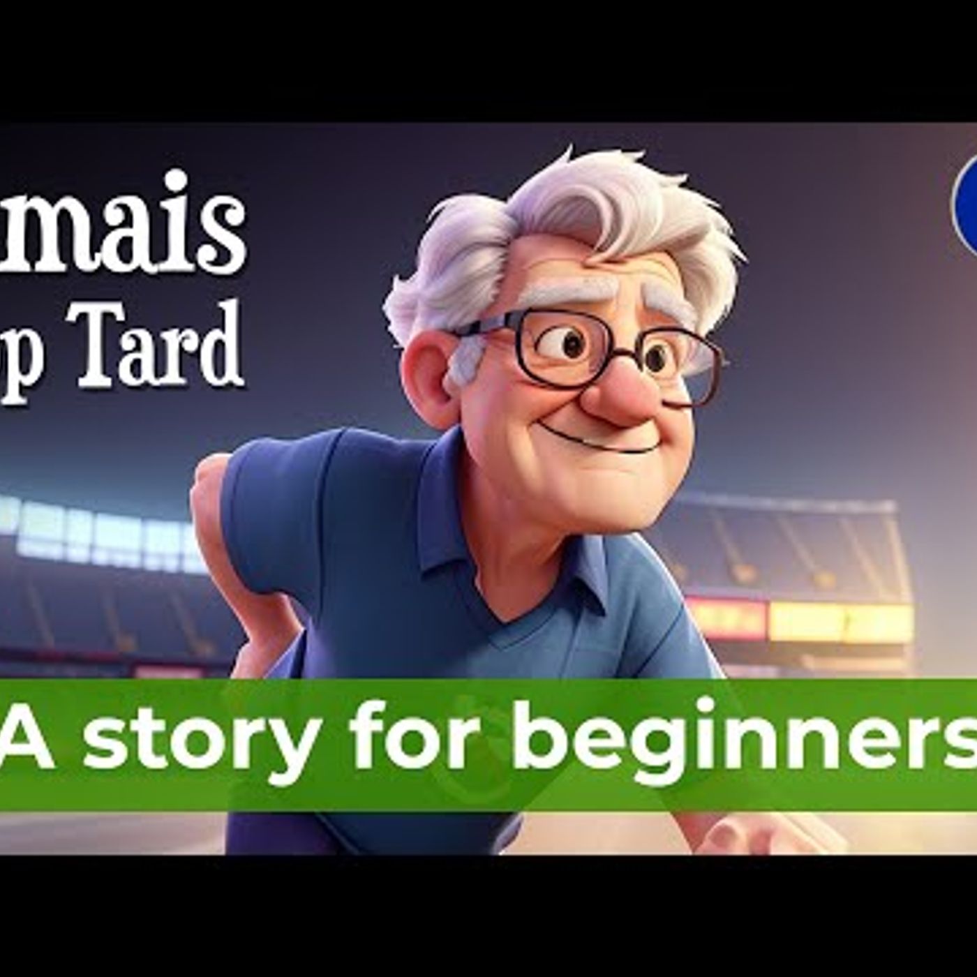 START TO UNDERSTAND French with a Simple Story (A1-A2) episode artwork