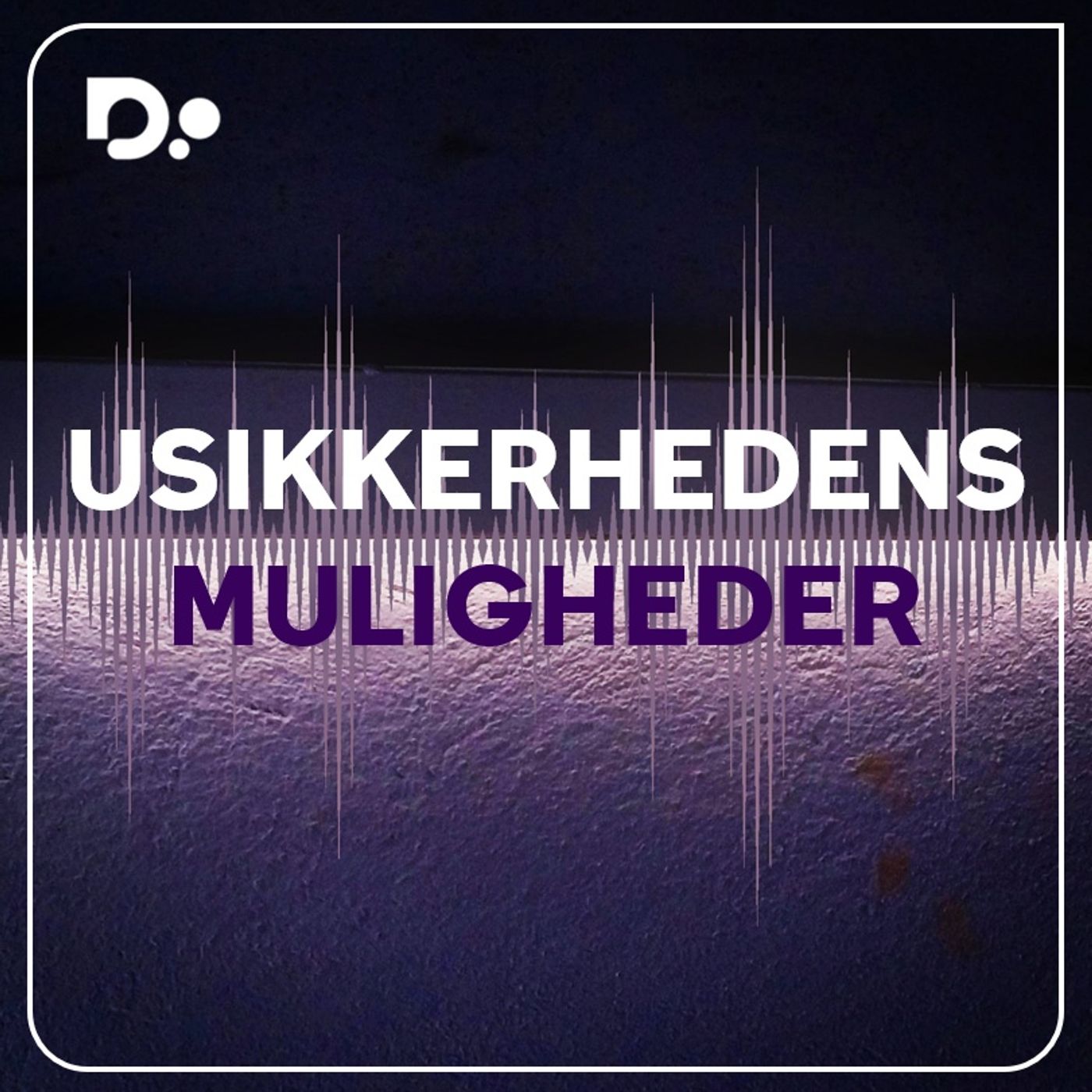Usikkerhedens muligheder