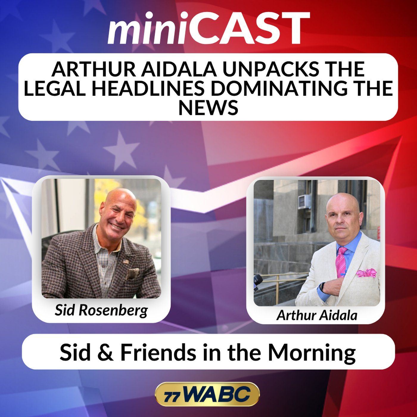 Arthur Aidala Unpacks the Legal Headlines Dominating the News episode artwork