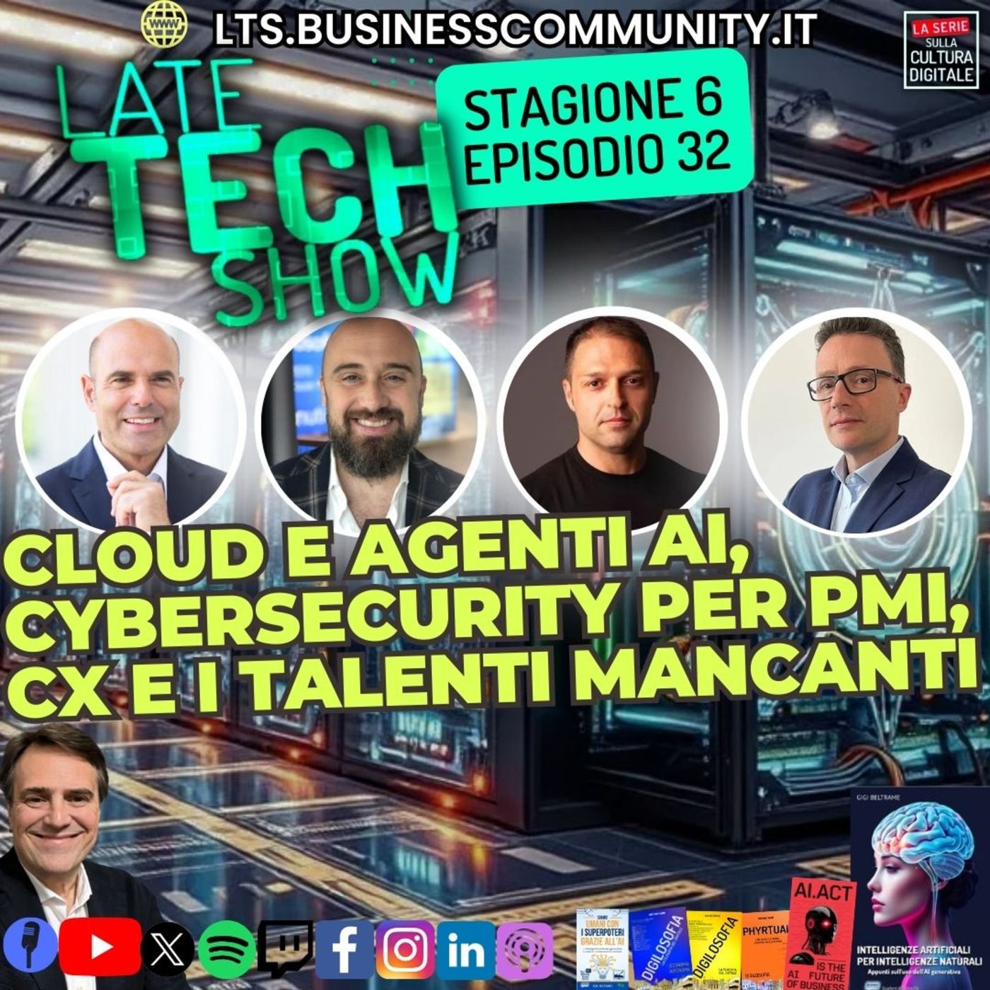 Cloud e agenti AI, Cybersecurity per PMI, CX e i talenti mancanti - S06e32