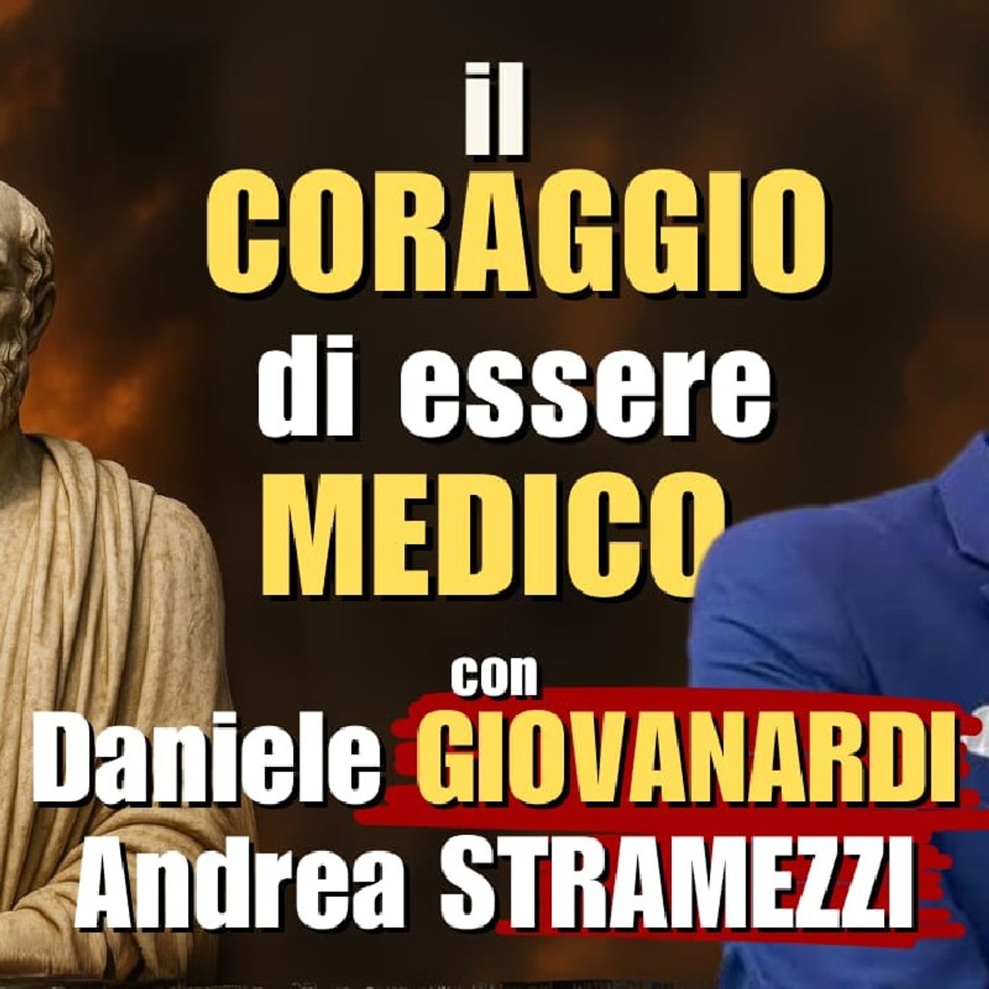 Il CORAGGIO di essere MEDICO - con Dr. Andrea STRAMEZZI e Dr. Daniele GIOVANARDI | Alla Mezza