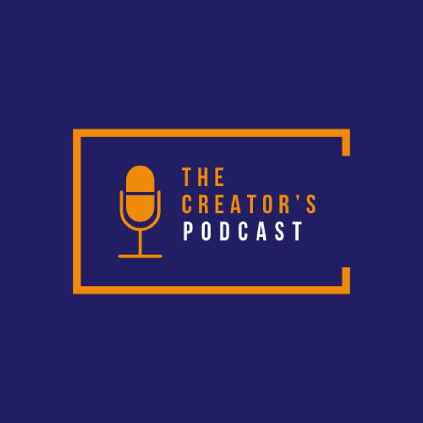 The Creator’s Podcast