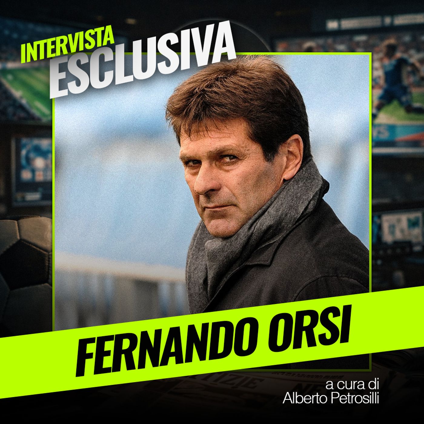 Intervista a Fernando Orsi: "In casa Lazio qualcuno deve fare un passo indietro. Allegri ha valorizzato il calcio all'italiana" episode artwork