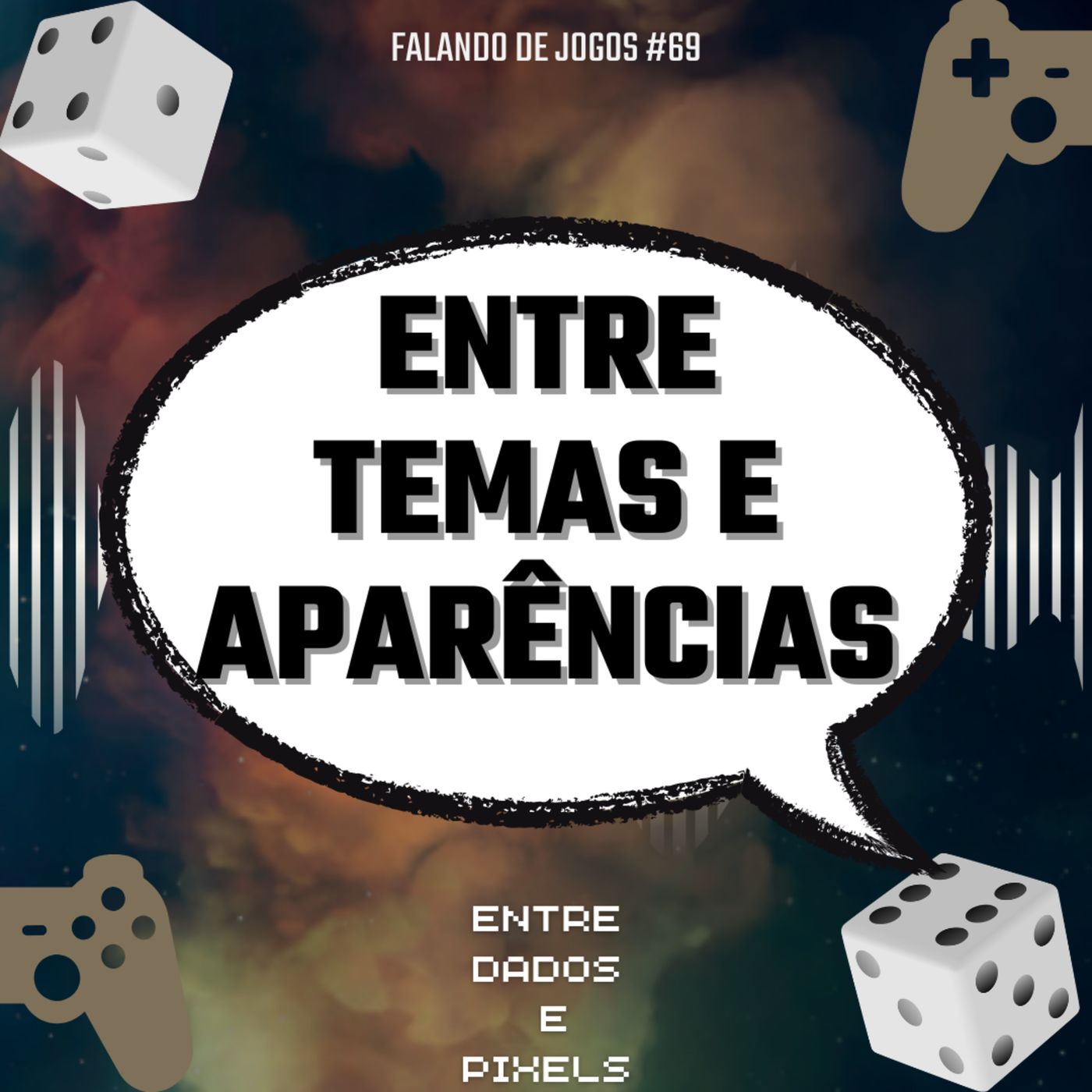 EP 81 - Entre Temas e Aparências - Falando de Jogos #69 episode artwork