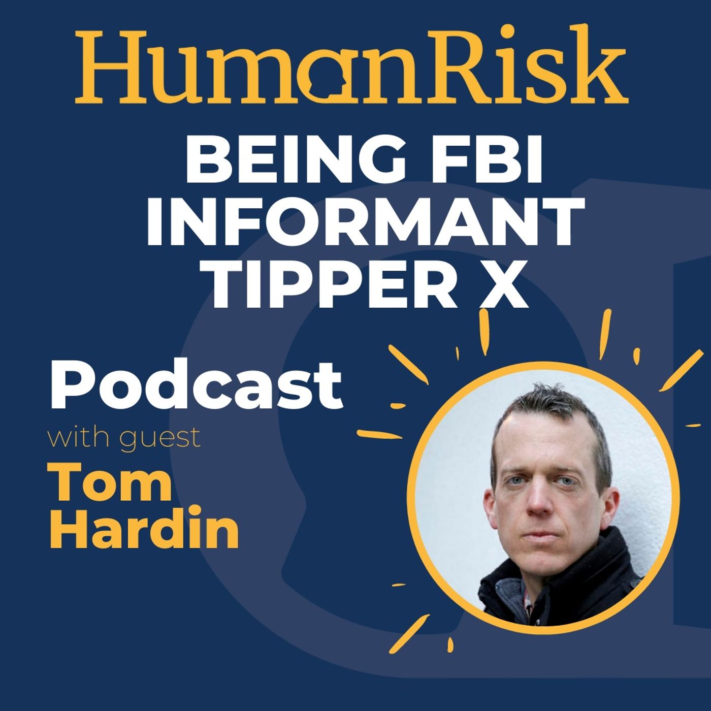 Tom Hardin on his experience as FBI Informant Tipper X