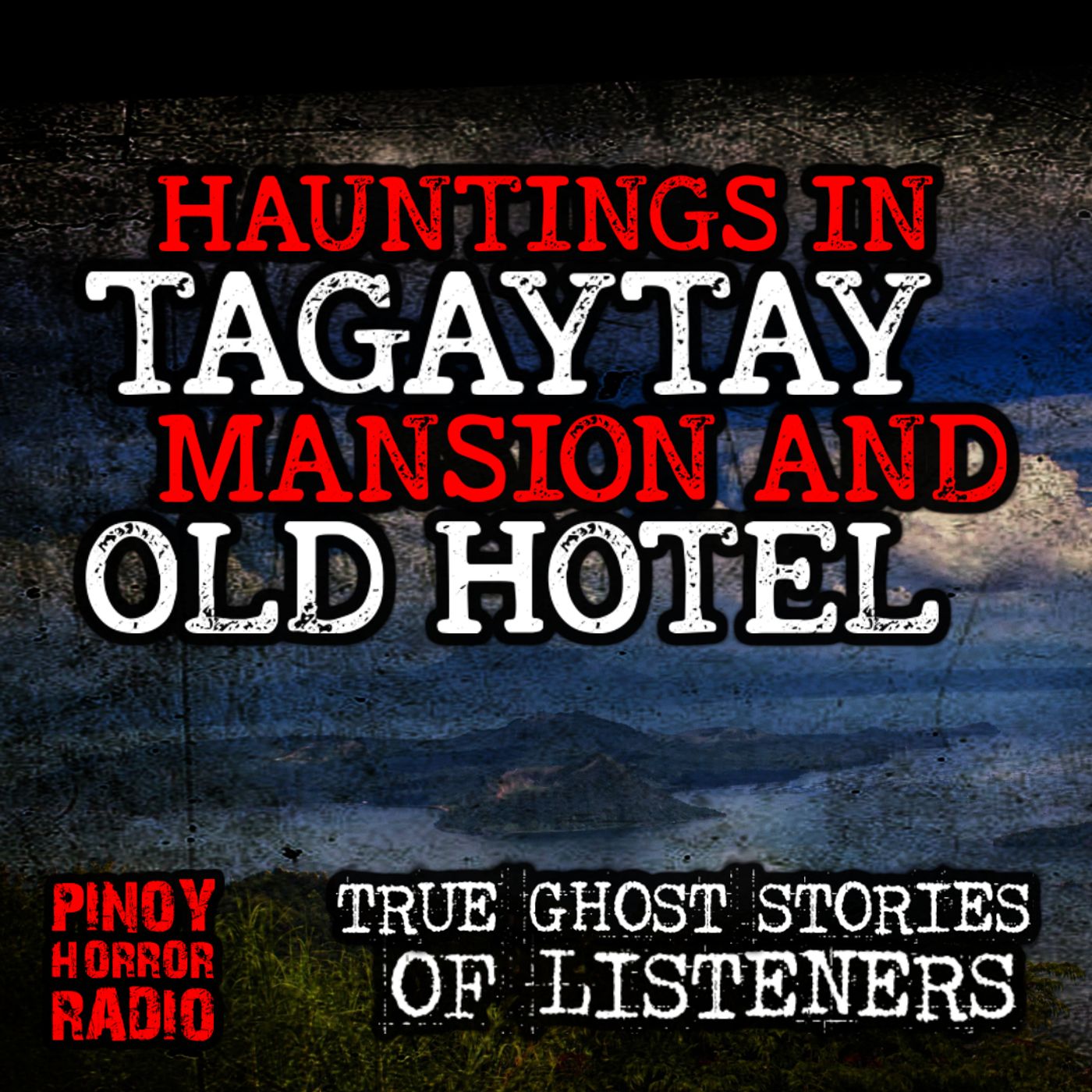 HAUNTINGS IN TAGAYTAY MANSION AND OLD HOTEL (True Ghost Stories) | HALLOWEEN 2023