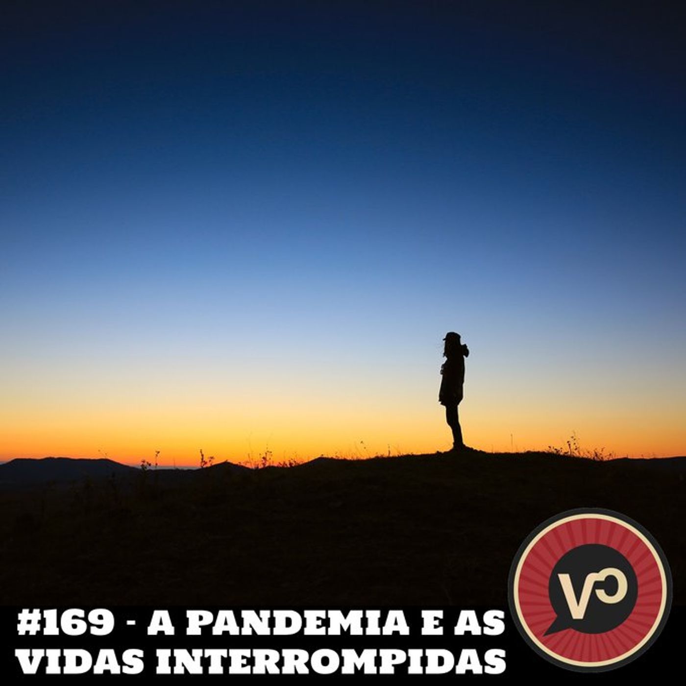 #169 - A pandemia e as vidas interrompidas - com Aline Hack