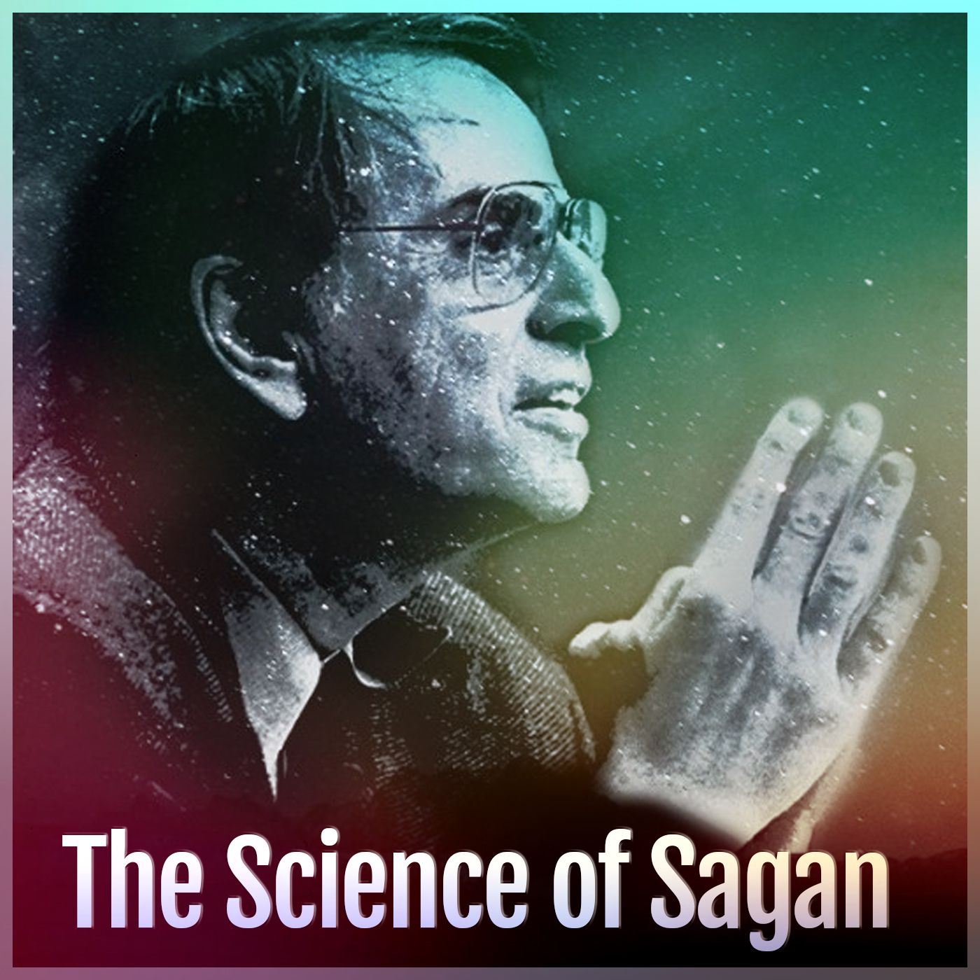 The Science of Sagan - podcast episode cover