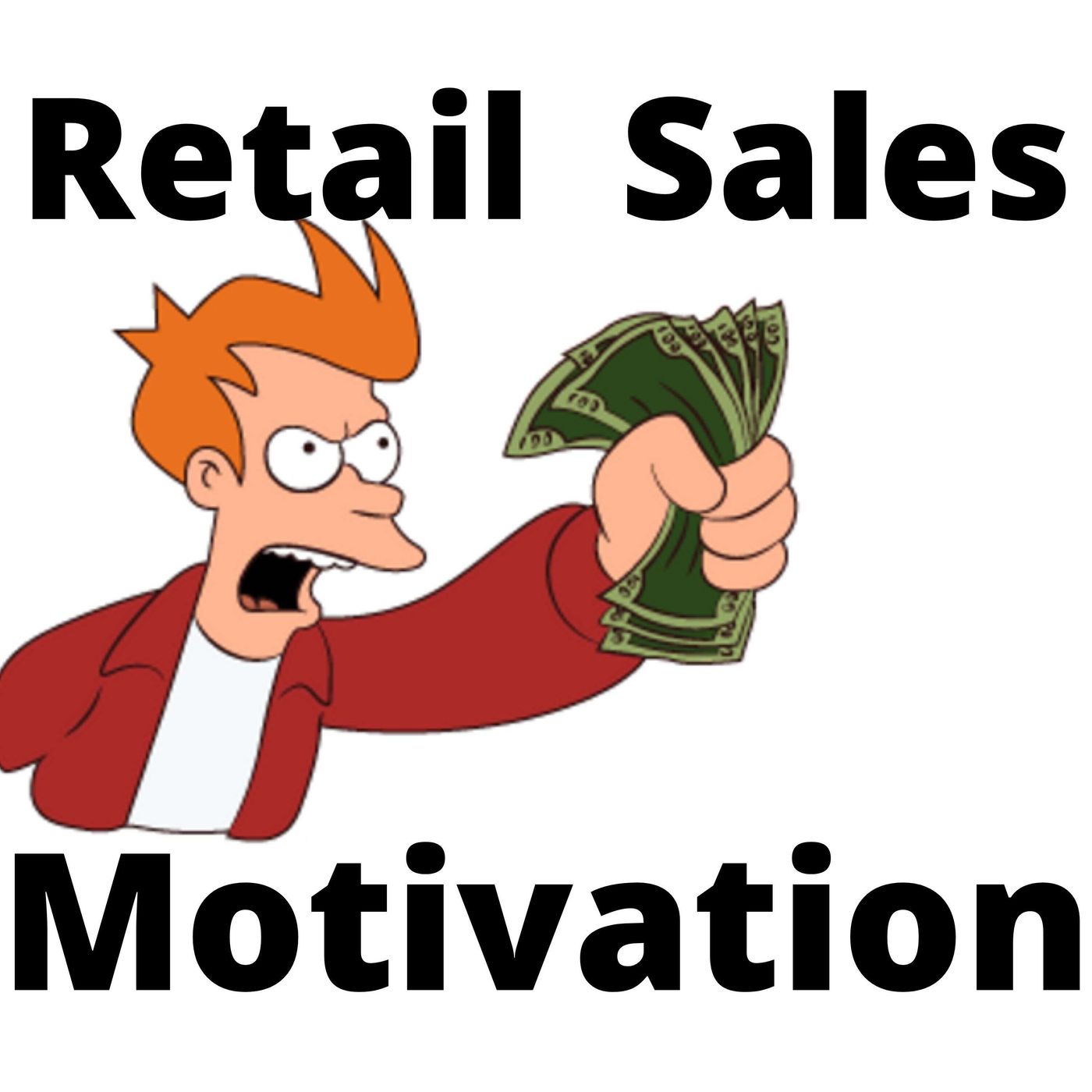 Retail Sales Motivation Podcast